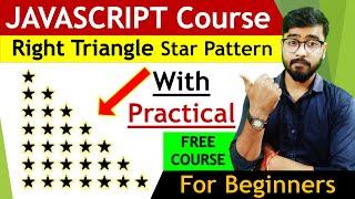 JavaScript Star Pattern Program| Right Angle Star Pattern | JavaScript Tutorial