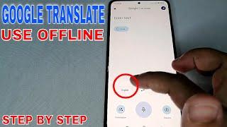  How To Use Google Translate Offline 