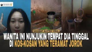 SEORANG WANITA Nunjukin Kos-kosan Tempat Dia Tinggal Yang Terlihat Sangat Jorok.