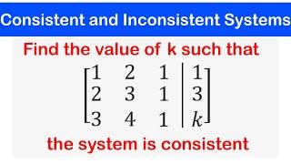 13 - Consistent and Inconsistent System of Equations