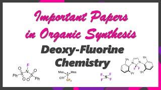 Deoxy-Fluorine Chemistry (Important Papers)