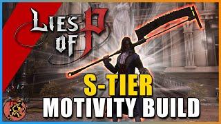 Lies of P - S-TIER BUILD! The BEST Motivity Build To CRUSH ALL BOSSES! Full Progression Guide!