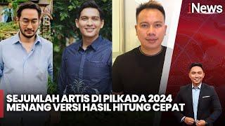 Sejumlah Artis di Pilkada 2024 Menang Versi Hasil Hitung Cepat - iNews Sore 28/11