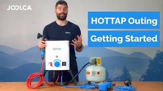 Getting started with your HOTTAP Outing