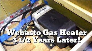 Webasto Gas Heater 3 1/2 Years Later! Van Life Product Review!