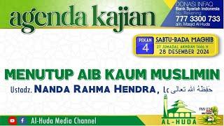 II Kajian Ba'da MAGHRIB  bersama Ust. NANDA RAHMA HENDRA, Lc. tema MENUTUP AIB KAUM MUSLIMIN