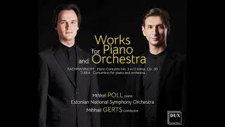 Mihkel POLL, Mihhail GERTS, ERSO / Rachmaninov, Tubin • WORKS FOR PIANO AND ORCHESTRA (teaser)