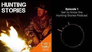 Hunting Stories Podcast | Episode 1