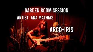 Ana Mathias - arco íris || Garden Room Session