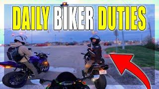 Do your Daily Biker Duties!