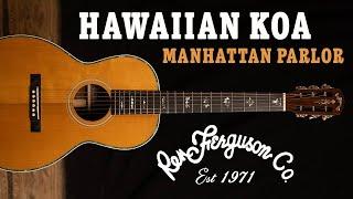 Ren Ferguson Co. - Hawaiian Koa Manhattan Parlor Guitar Demo