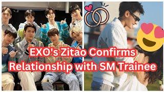 EXO's Tao Confirms Relationship with SM Trainee #EXO #huangzitao #TAO #Kpopnews