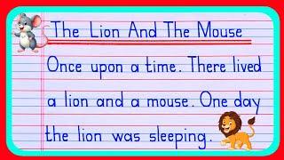 The Lion and the mouse | The Lion and the mouse story | moral story writing | story writing