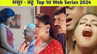 Top 10 Sasur bahu web series || best web series || ullu 2024 web series