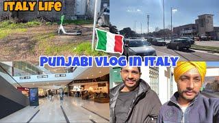 Punjabi vlog in italy  | Full vlog in italy life