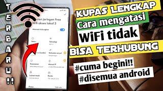 cara mengatasi wifi tidak bisa terhubung 2025