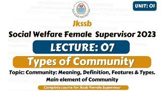 Types of Community || Female Supervisor Exam.
