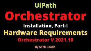 UiPath Orchestrator Installation Hardware requirement | Orchestrator Installation in Cloud Platform