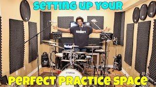 SETTING UP Your PERFECT PRACTICE SPACE