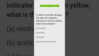 When a solution changes the color of a turmeric indicator to red from yellow, what is the solution?