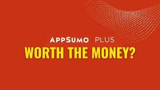 Worth the Money? AppSumo Plus Review