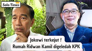 Jokowi Terkejut, Rumah Ridwan Digeledah KPK !