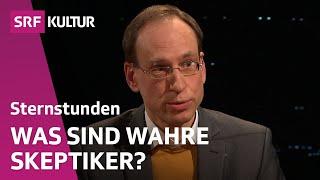 Grenzen des Wissens – Gehört Skeptizismus zur Wissenschaft? | Sternstunde Philosophie | SRF Kultur