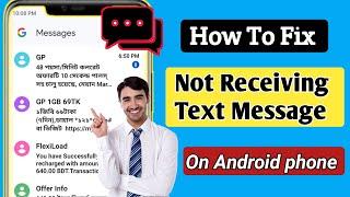 Fix for Android Not Receiving Texts - SMS [2024] ।। Cannot receive texts on android