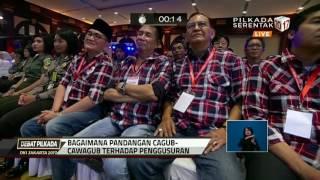 Pandangan Cagub-Cawagub Terhadap Penggusuran di Jakarta (Debat Pilkada DKI Jakarta – Bag 3)