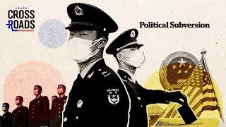 How the Chinese Communist Party Subverts Global Political Systems | Trailer | Crossroads