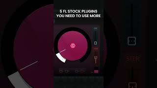 5 FL STOCK PLUGINS THAT WILL CHANGE YOUR LIFE!!!