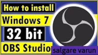 How to download OBS on windows 7 64 bit 32 bit latest version || salgarevarun