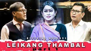 OFFICIAL RELEASE || LEIKANG THAMBAL PART 1 || PEACE MAKER ARTISTES' ASSOCIATION