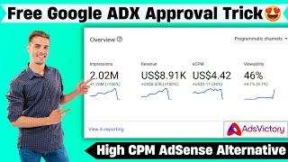 Free ADX Approval Trick | Secret Method | How to Get Adx Approval | High CPM Adx Approval Free 