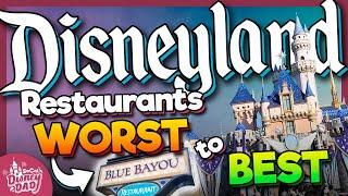 Ranking Every Disneyland Restaurant from WORST to BEST in 2024