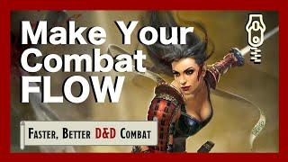 Run D&D Combat That Flows || DM Pacing pt. 1