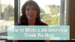 How to Write a Job Interview Thank You Note - Video Tutorial