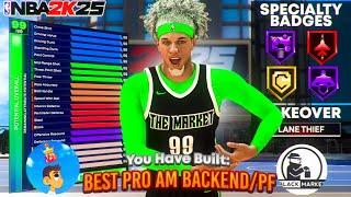 The *ULTIMATE* BEST PRO AM & PARK PF/BACKEND BUILD on NBA 2K25! 2 DIFFERENT BUILDS SHOWN!