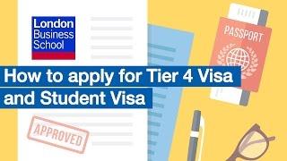 How to Apply for Tier 4 Visa and Student Visa | London Business School