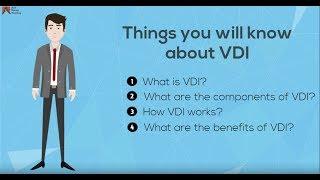 Virtual Desktop Infrastructure (VDI): All You Need To Know