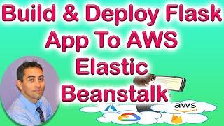 TUTORIAL - Build & Deploy a Python-Flask WebApp to AWS Beanstalk.