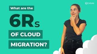 6Rs of Cloud Migration | Explained: 6 Different Application Migration Strategies