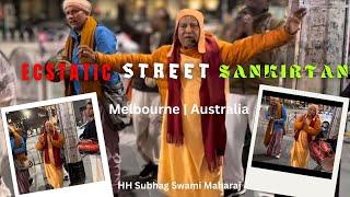 Ecstatic Street Sankirtan | Melbourne | Australia