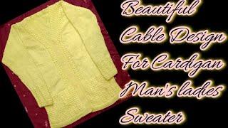 Beautiful  Cable Design For Cardigan , Man's, ladies Sweater & Baby Sweaters