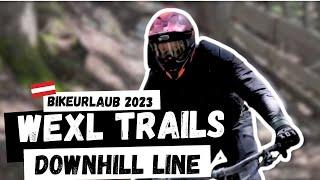 Wexl Trails | Downhill Line | Bikeurlaub 2023 | Mai