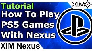 XIM Nexus - How To Play PS5 Games With XIM Nexus Tutorial