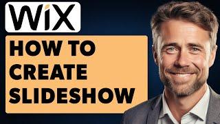 How To Create Slideshow in Wix (Full 2024 Guide)