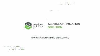 PTC's Service Optimization Solution