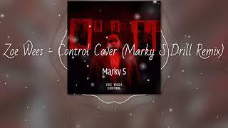 Zoe Wees - Control (Paul Eckert Cover) (Marky S Drill Remix)