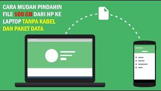 Cara Pindahkan File Dari Laptop ke HP atau Sebaliknya Tanpa Kabel dan Tanpa Internet